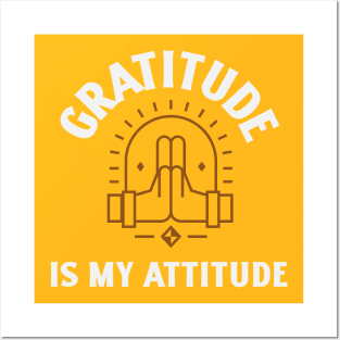 Gratitude is My Attitude Posters and Art